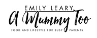 Top kids food blog 2020 | A Mummy Too